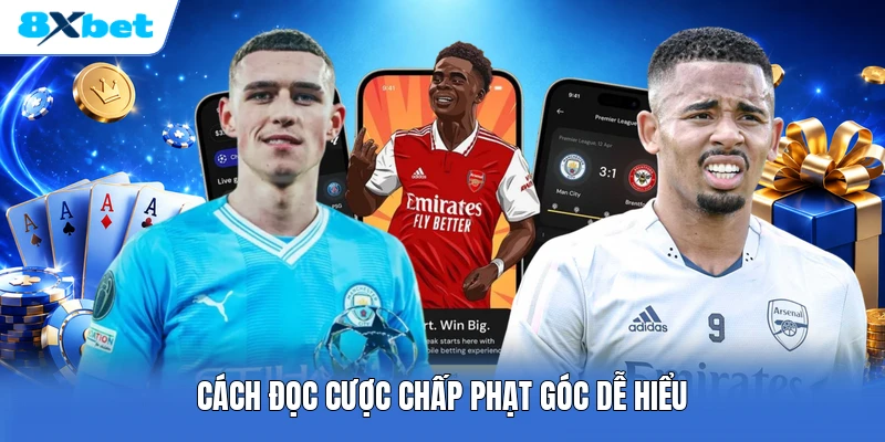 Cách đọc cược chấp phạt góc dễ hiểu